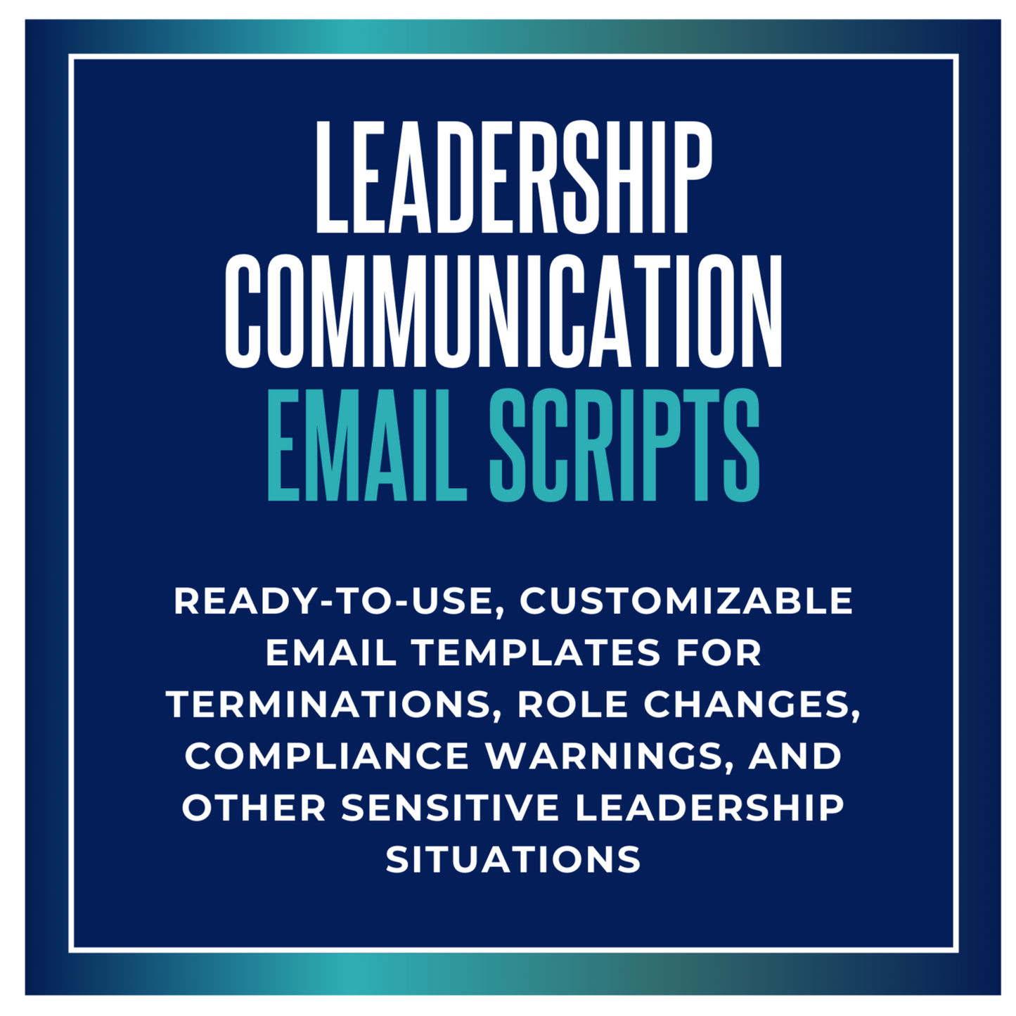 Leadership Communication Email Scripts
