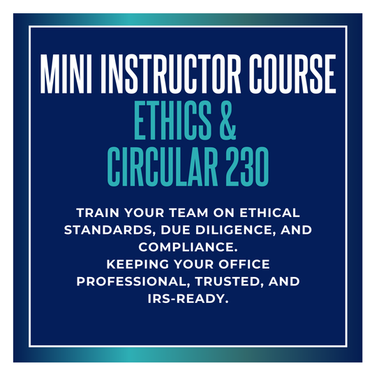 Mini Instructor Course: Ethics & Circular 230