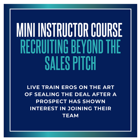 Mini Instructor Course: Recruiting Beyond The Sales Pitch