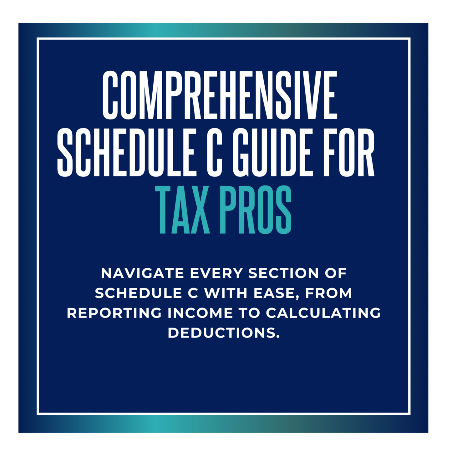 Comprehensive Schedule C Guide