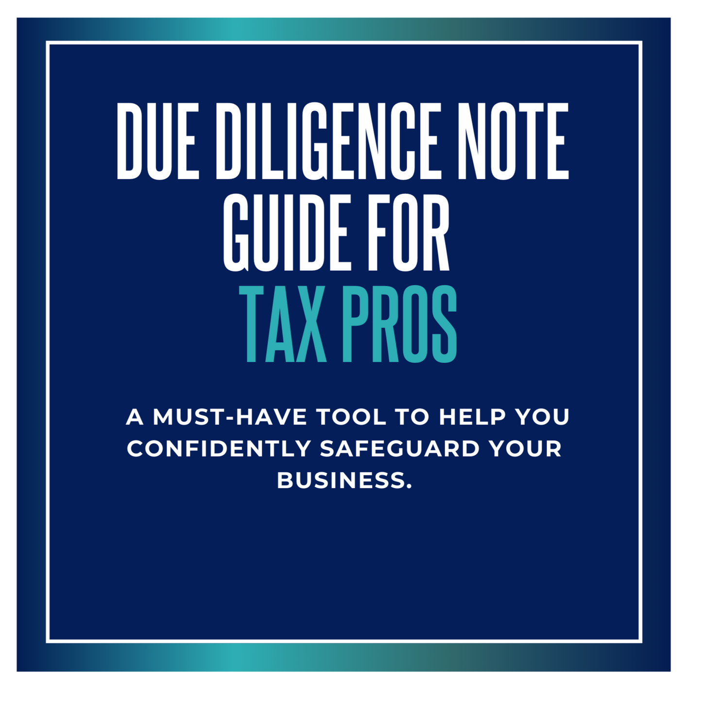 Tax Pro Due Diligence Note Guide