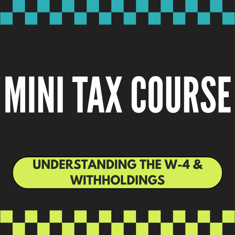 Mini Instructors Course: Understanding W-4 & Withholdings